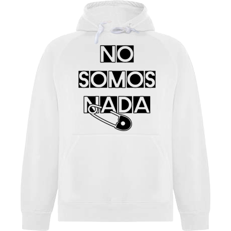 sudadera no somos nada la polla records evaristo