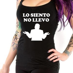 Camiseta Tirantes Lo Siento No Llevo
