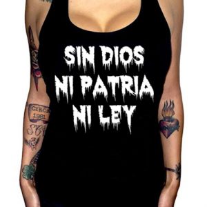 Camiseta Tirantes Sin dios, ni patria, ni ley Chica