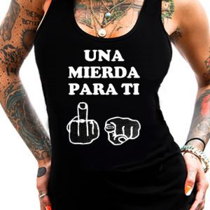 Camiseta Tirantes Una mierda para ti